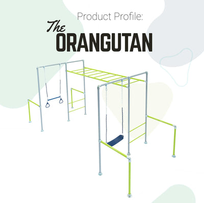 PRODUCT PROFILE: THE ORANGUTAN by Funky Monkey Bars