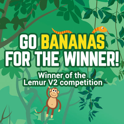 WINNER of the 'Go Bananas to WIN The Lemur V2' Competition